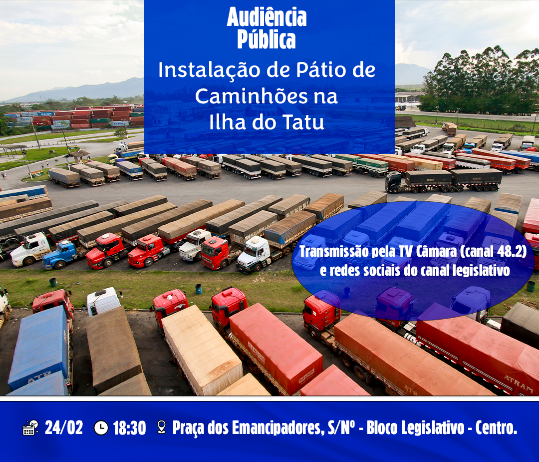 Câmara e Frente do Meio Ambiente da Alesp promovem audiência pública sobre pátio de caminhões no dia 24